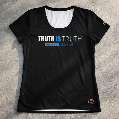 Truth Is Truth - Women's athletic t-shirt