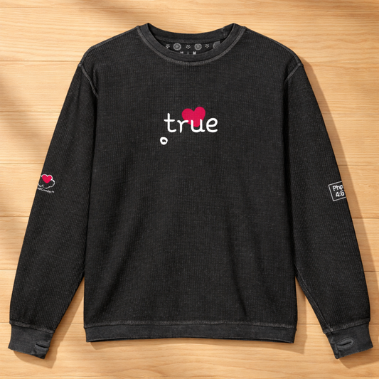 Think True - Women - Comfy Cord Sweatshirt