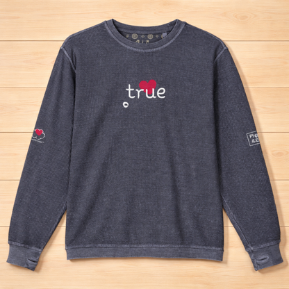 Think True - Women - Comfy Cord Sweatshirt